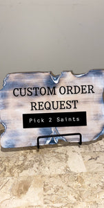 CUSTOM REQUEST ORDER  -PICK ANY 2 SAINTS Multiple saint icon wooden SMALL SIZE